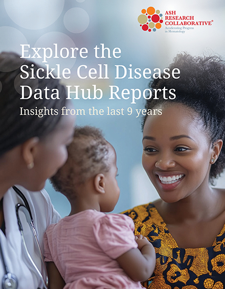 Explore the Sickle Cell Disease Data Hub Reports: Insights from the last 9 years